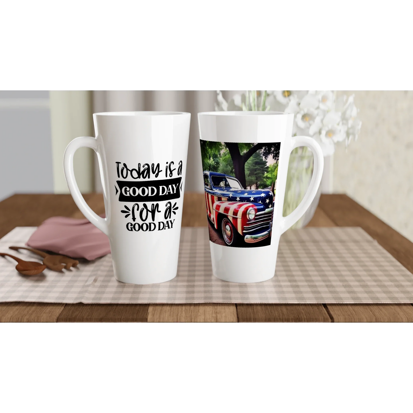 Weiße Jumbotasse mit Photo eines Oldtimers mit der Amerikanischen Flagge darauf und auf der linken Seite mit dem Schriftzug "today is a good day for a good day"